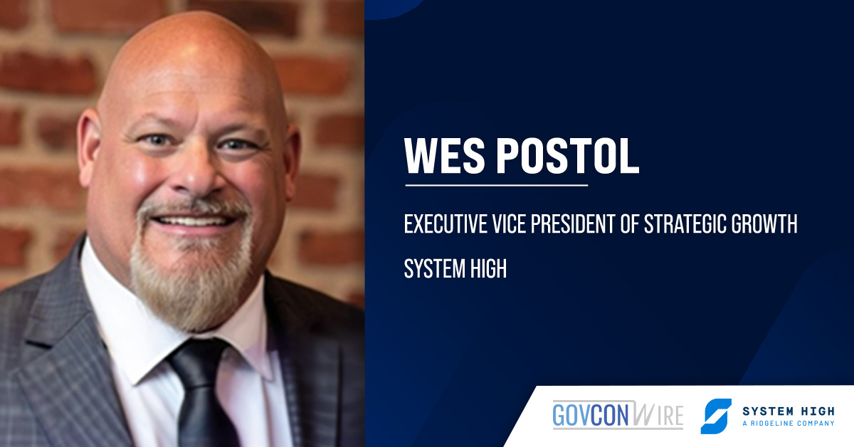 Wes Postol. System High has appointed Wes Postol as executive vice president of strategic growth.