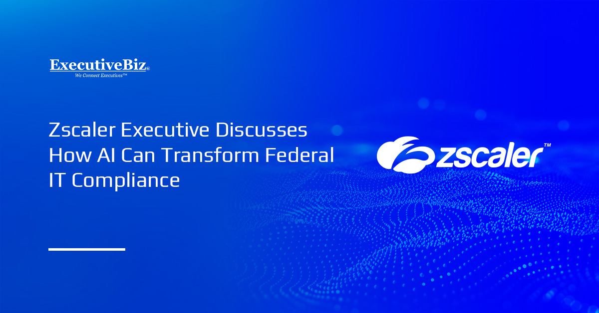 Ryan McArthur, federal chief technology officer at Zscaler. McArthur spoke about AI and automation in a new interview