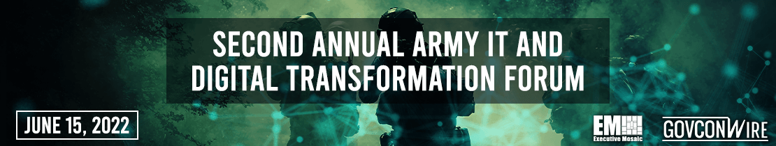 Second Annual Army IT and Digital Transformation Forum